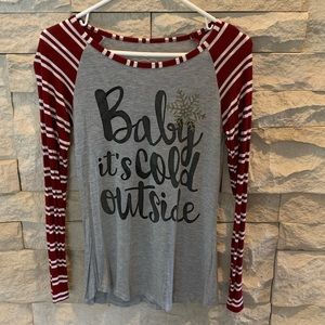 Baby it’s cold outside long sleeve tee